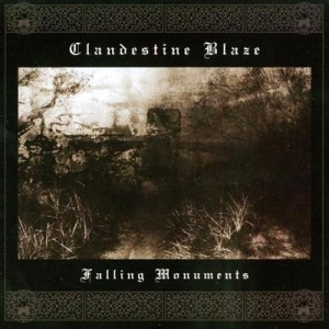 Clandestine Blaze - Falling Monuments in the group CD / Hårdrock at Bengans Skivbutik AB (2263090)