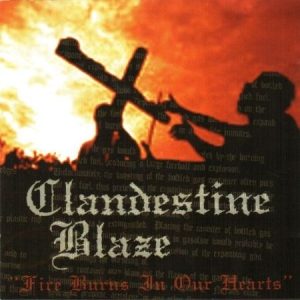 Clandestine Blaze - Fire Burns In Our Hearts in the group CD / Hårdrock at Bengans Skivbutik AB (2263091)