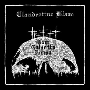 Clandestine Blaze - New Golgotha Rising in the group CD / Hårdrock at Bengans Skivbutik AB (2263096)