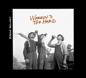 Gellert Rayna - Workin's Too Hard Ep in the group CD / Pop-Rock at Bengans Skivbutik AB (2264431)