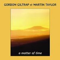 Giltrap Gordon And Martin Taylor - A Matter Of Time in the group CD / Jazz at Bengans Skivbutik AB (2264481)