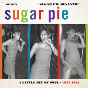 Desanto Sugar Pie - A Little Bit Of Soul in the group CD / RNB, Disco & Soul at Bengans Skivbutik AB (2278925)