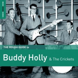 Holly Buddy & The Crickets - Rough Guide To Buddy Holly & The Cr in the group CD / Rock at Bengans Skivbutik AB (2278930)