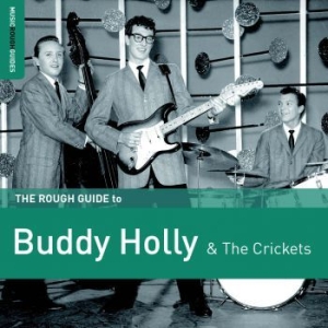Holly Buddy & The Crickets - Rough Guide To Buddy Holly & The Cr in the group CD / Pop-Rock at Bengans Skivbutik AB (2278930)