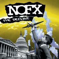 Nofx - The Decline (Vinyl Lp) in the group VINYL / Pop-Rock,Punk at Bengans Skivbutik AB (2279009)