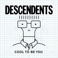 Descendents - Cool To Be You (Vinyl Lp) in the group VINYL / Pop-Rock at Bengans Skivbutik AB (2279045)