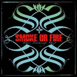 Smoke Or Fire - This Sinking Ship in the group CD / Pop-Rock at Bengans Skivbutik AB (2279071)