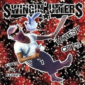 Swingin' Utters - Hatest Grits - B-Sides And Bullshit in the group CD / Pop-Rock at Bengans Skivbutik AB (2279082)