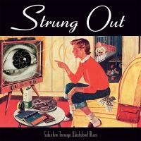 Strung Out - Suburban Teenage Wasteland Blues (R in the group OTHER / Övrigt /  at Bengans Skivbutik AB (2279088)