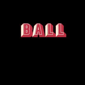 Ball - Ball (Lim. Ed. Incl. Poster) in the group VINYL / Hårdrock/ Heavy metal at Bengans Skivbutik AB (2279332)
