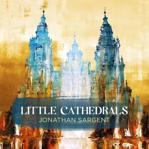 Jonathan Sargent David Davidson J - Little Cathedrals in the group Externt_Lager /  at Bengans Skivbutik AB (2280044)