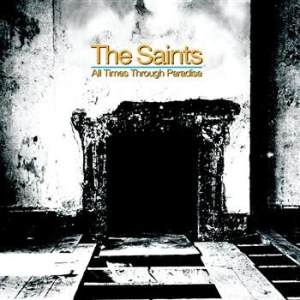 The Saints - All Times Through Paradise in the group CD / Pop at Bengans Skivbutik AB (2280931)