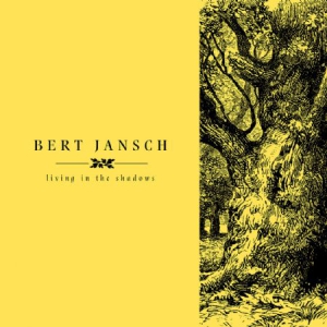 Bert Jansch - Living In The Shadows in the group VINYL / Pop at Bengans Skivbutik AB (2281072)