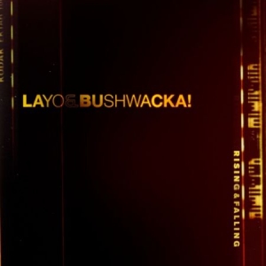 Layo & Bushwacka! - Rising And Falling in the group CD / Rock at Bengans Skivbutik AB (2281137)