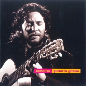 Tomatito - Guitarra Gitana in the group CD / Elektroniskt at Bengans Skivbutik AB (2281202)