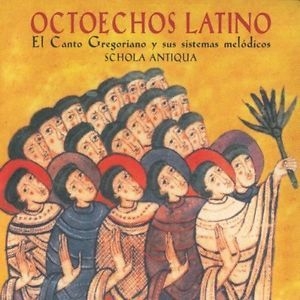 Schola Antiqua - Octoechos Latino in the group CD / Elektroniskt at Bengans Skivbutik AB (2281237)