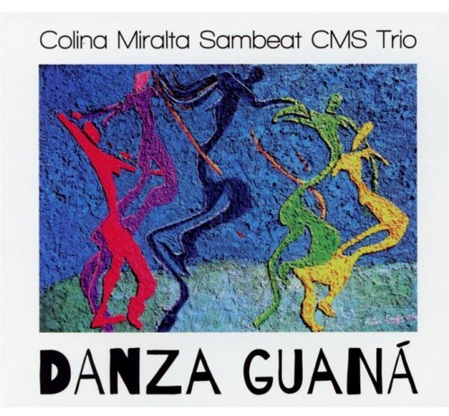 Colina Miralta Sambeat Trío - Danza Guana in the group CD / Jazz/Blues at Bengans Skivbutik AB (2281352)