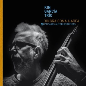 Garcia Kin (Trio) - Xingra Coma A Area in the group CD / Jazz/Blues at Bengans Skivbutik AB (2281358)