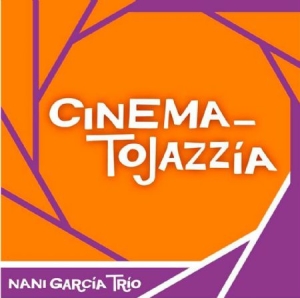Garcia Nani (Trio) - Cinematojazzia in the group CD / Jazz/Blues at Bengans Skivbutik AB (2281359)