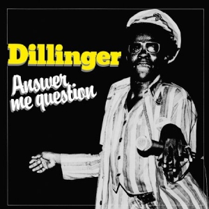 Dillinger - Answer Me Question in the group VINYL / Reggae at Bengans Skivbutik AB (2281413)