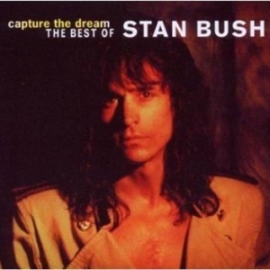 Bush Stan - Capture The Dream: The Best Of (Rms in the group CD / Hårdrock/ Heavy metal at Bengans Skivbutik AB (2284787)