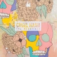 Cruel Hand - The Negatives in the group CD / Rock at Bengans Skivbutik AB (2286539)