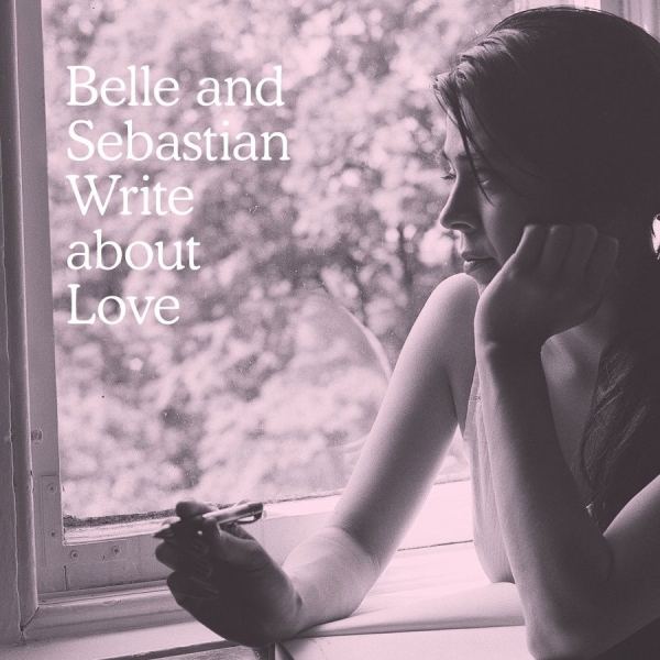 Belle And Sebastian - Write About Love in the group VINYL / Pop at Bengans Skivbutik AB (2286541)