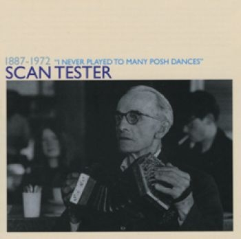 Tester Scan - I Never Play To Many Posh Danc in the group CD / Worldmusic/ Folkmusik at Bengans Skivbutik AB (2287542)