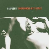 Prefuse 73 - Surrounded By Silence in the group CD / Rock at Bengans Skivbutik AB (2287600)