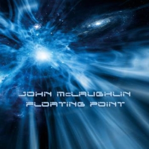 Mclaughlin John - Floating Point in the group CD / Jazz at Bengans Skivbutik AB (2287735)