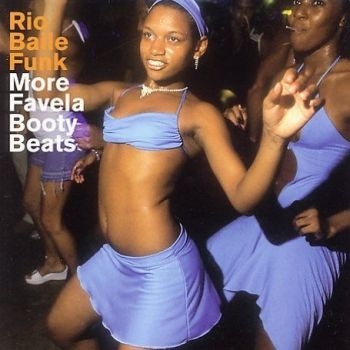 Various Artists - Rio Baile Funk - More Favela Booty in the group CD / Worldmusic/ Folkmusik at Bengans Skivbutik AB (2287747)