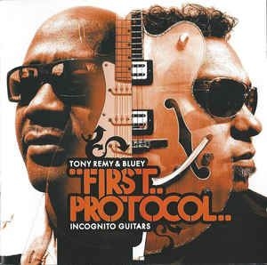 Remy Tony & Bluey - First Protocol- Incognito Guitars in the group CD / Jazz/Blues at Bengans Skivbutik AB (2287928)