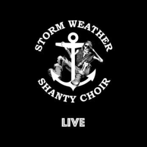 Storm Weather Shanty Choir - Live in the group CD / Pop at Bengans Skivbutik AB (2287942)