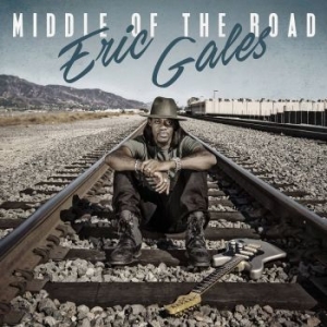 Gales Eric - Middle Of The Road in the group CD / Country,Jazz,Pop-Rock at Bengans Skivbutik AB (2288162)