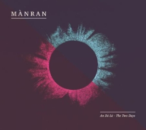 Manran - An Da La - Two Days in the group CD / Elektroniskt at Bengans Skivbutik AB (2288202)