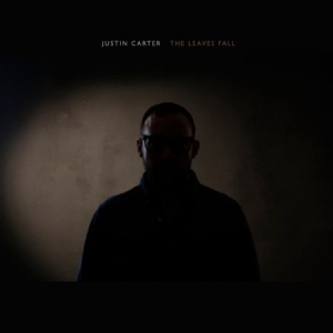 Carter Justin - Leaves Fall in the group OUR PICKS / Blowout / Blowout-LP at Bengans Skivbutik AB (2288205)