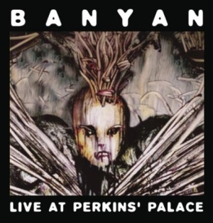 Banyan - Live At Perkins' Palace in the group CD / Rock at Bengans Skivbutik AB (2288218)