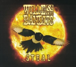 Willie & The Bandits - Steal in the group CD / Rock at Bengans Skivbutik AB (2288219)