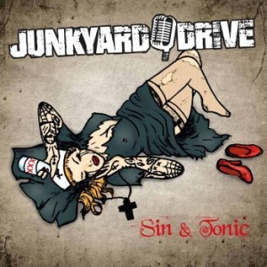 Junkyard Drive - Sin & Tonic in the group CD / Hårdrock/ Heavy metal at Bengans Skivbutik AB (2298743)