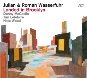 Julian & Roman Wasserfuhr - Landed In Brooklyn in the group CD / Jazz at Bengans Skivbutik AB (2298914)