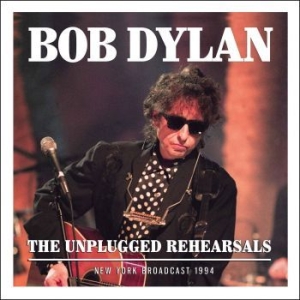 Dylan Bob - Unplugged Rehersals The (Live Broad in the group CD / Pop at Bengans Skivbutik AB (2300156)
