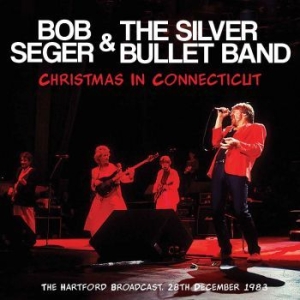 Seger Bob & The Silver Bullet Band - Christmas In Connecticut (Live Broa in the group CD / Pop-Rock at Bengans Skivbutik AB (2300160)