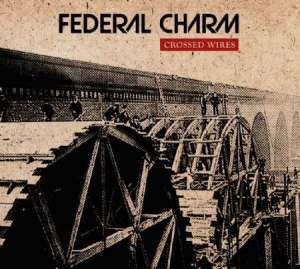 Federal Charm - Crossed Wires in the group CD / Rock at Bengans Skivbutik AB (2300788)