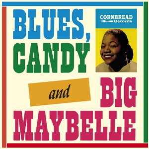 Maybelle Big - Blues, Candy, And Big Maybelle in the group VINYL / Jazz/Blues at Bengans Skivbutik AB (2301391)