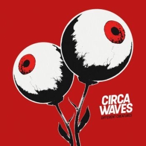 Circa Waves - Different Creatures in the group CD / Pop-Rock at Bengans Skivbutik AB (2301902)