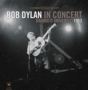 Bob Dylan - Brandeis University 1963 in the group OUR PICKS / Stocksale / Vinyl Pop at Bengans Skivbutik AB (2329563)