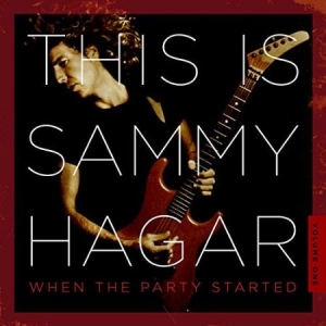 Hagar Sammy - This Is Sammy Hagar: When The Party in the group CD / Rock at Bengans Skivbutik AB (2331646)