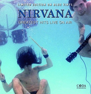 Nirvana - Greatest Hits Live On Air ( Blue Vi in the group VINYL / Hårdrock/ Heavy metal at Bengans Skivbutik AB (2337976)