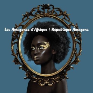 Les Amazones D'afrique - Republique Amazone in the group CD / Elektroniskt at Bengans Skivbutik AB (2366357)