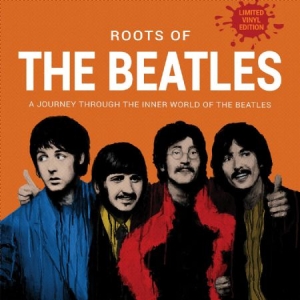 Beatles - Roots Of The Beatles in the group VINYL / Pop at Bengans Skivbutik AB (2370310)